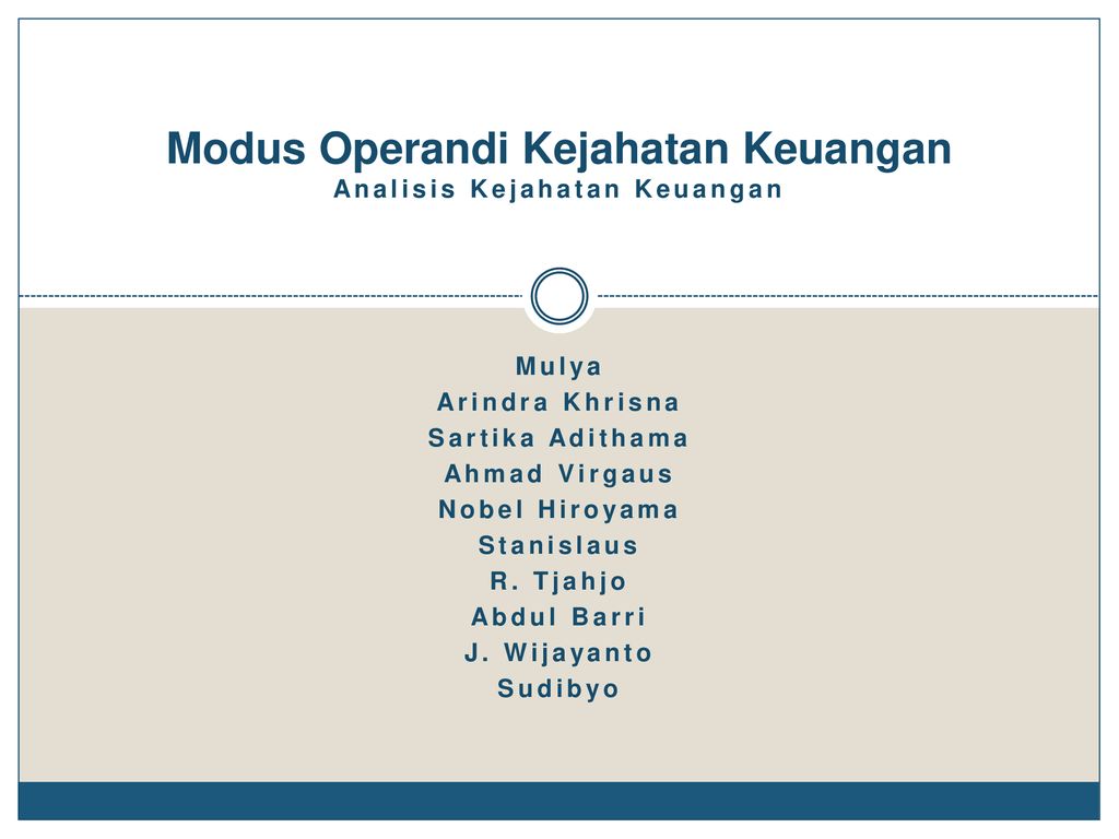 Modus Operandi Kejahatan Keuangan Analisis Kejahatan Keuangan Ppt